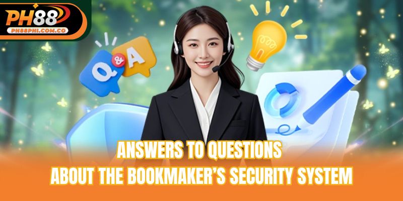 Answers to questions about the bookmaker’s security system