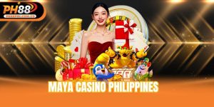Maya casino Philippines