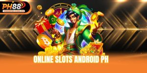 online slots Android PH